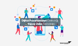 Dijital Pazarlamanın Geleceği ve Yapay Zeka Teknolojisi